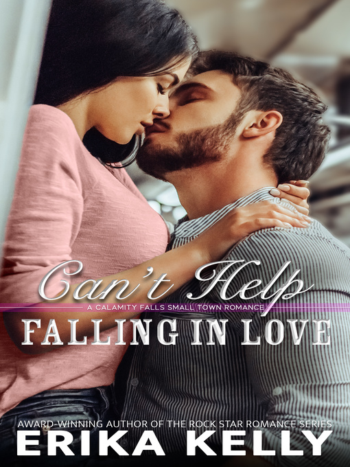 Title details for Can't Help Falling In Love by Erika Kelly - Available
